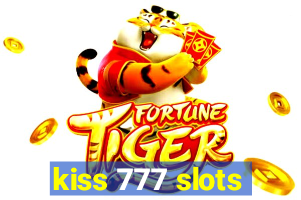 kiss 777 slots